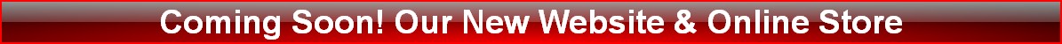Coming Soon! Our New Website & Online Store